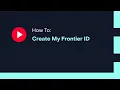 How To Create My Frontier ID