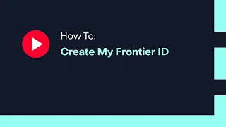 How To Create My Frontier ID