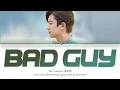 Download Lagu CHANYEOL (찬열) - 'Bad Guy' Lyrics (Color Coded_Eng) [THE BOX OST]