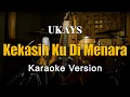 Download Lagu Kekasih Ku Di Menara - Ukays Karaoke Malaysia Nada Wanita By Rubina Musik