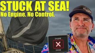 Engine Fails at Sea + Spinnaker Disaster! | 60 Mile Sail Gone Wrong