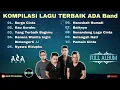 Ada Band Full Album - Kompilasi Lagu Terhits - Surga Cinta - Yang Terbaik Bagimu