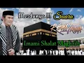 Merdunya !!! Suara Rhoma Irama Imami Shalat Maghrib