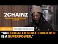 2 Chainz A Masterclass On Intuition Self-Investment And Building A Lasting Brand