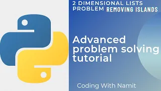 Python Problem Solving Tutorial Advanced 2D arrays Removing Islands