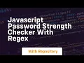 Javascript password strength checker with regex
