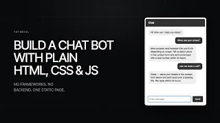 How to build a working chatbot with plain HTML CSS and JS