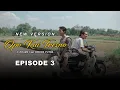Opo Kui Tresno - Djframe X Rindra Putra (OFFICIAL NEW VERSION) Episode 3