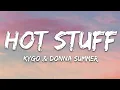 Download Lagu Kygo, Donna Summer - Hot Stuff (Lyrics)