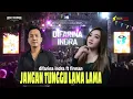 Lagu DON'T WAIT TOO LONG - DIFARINA INDRA ft FIRMAN - NEW ARJUNA