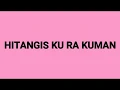 Tausug Song | Hitangis ku ra kuman | Lyrics