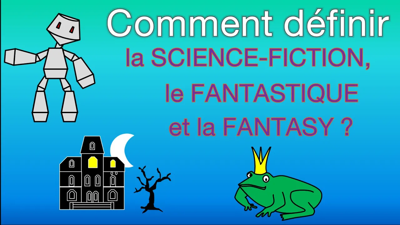 Comment définir simplement la Science-fiction, le Fantastique et la Fantasy - Voyages en fantasy #1