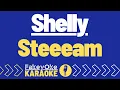 Download Lagu Shelly - Steeeam [Karaoke]