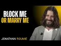 Become My Wife or Block Me Jonathan Roumie