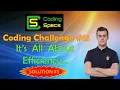 Coding Challenge - It s all about efficiency