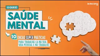 WHAT IS MENTAL HEALTH AT WORK (AND IN PERSONAL LIFE) – 10 Amazing Tips to Work It