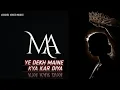 Download Lagu MA YE DEKH MAINE KYA KAR DIYA (REMIX) SONG 👿👿