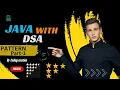 9 Best Patterns Questions In Java for Beginners Java Placement Course Lecture 5 in Hindi