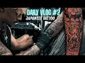 Tattoo Artist Daily Vlog - JAPANESE Tattoo