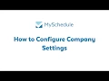 Myschedule - How to configure your company settings