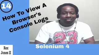 Selenium 4 How To View A Browser s Console Logs 163