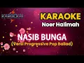 Lagu 🎤 Karaoke Nasib Bunga – Noer Halimah | Versi Progressive Pop Ballad | Instrumental HD