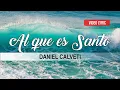 Download Lagu Al que es Santo - Daniel Calveti - Mi Refugio | Video Lyric