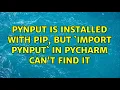pynput is installed with pip but import pynput in PyCharm can t find it