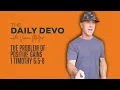 The Problem of Positive Gains 1 Timothy 6 5-8