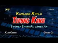 Download Lagu TEPUNG KANJI KARAOKE KOPLO NADA WANITA - Syahiba Saufa Ft. James AP - AKU RA MUNDUR