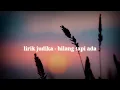 Download Lagu judika - hilang tapi ada (lirik video)|| lagu baru indo 2021|| Story Whatsapp galau