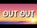 Joel Corry.Jax Jones. Charli XCX.Saweetie - Out Out (Lyrics)