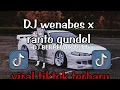 Download Lagu DJ WENABES X RANTO GUDEL X MASHUP REGGAE SOUND TREND TIKTOK 2024!