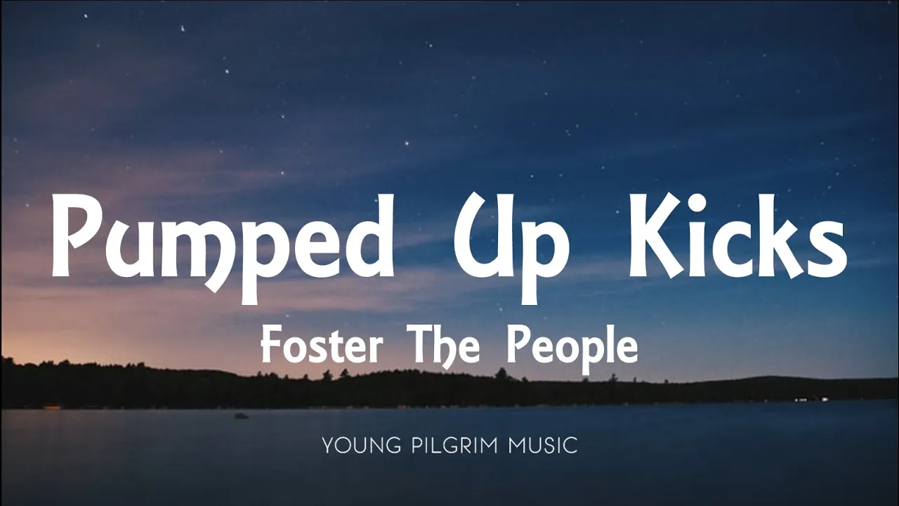 Foster The People - Pumped Up Kicks (Lyrics)