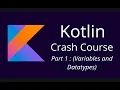 Part 1 Variables And Data Types Kotlin Crash Course