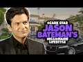 The Millionaire Lifestyle of Ozark Star Jason Bateman