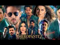 Download Lagu Heropanti 2 Full Movie | Tiger Shroff | Tara Sutaria | Nawazuddin Siddiqui | Review \u0026 Facts
