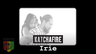 Download Katchafire - Irie (Official Video) MP3