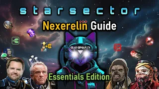 Starsector Nexerelin Guide Essentials Edition Beginner Guide
