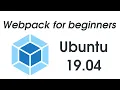 Webpack on Ubuntu npm Installation Configuration