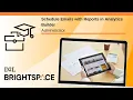 Schedule Emails with Reports in Analytics Builder Administrator