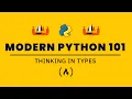 Learn Python by Thinking in Types - Full Course