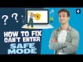 How to Fix can t Enter Safe Mode in Windows