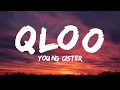 Young Cister - QLOO* (Lyrics) ft. Kreamly