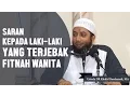 Download Lagu Saran kepada laki laki yang terjebak fitnah wanita, Ustadz DR Khalid Basalamah, MA