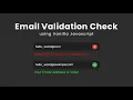 How To Check Email Validation with Javascript - Javascript Form Validation 2021