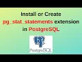 96 PostgreSQL DBA How to Install or Create pg - stat