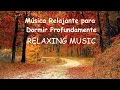 Download Lagu Música Relajante 3 Horas: Paz Interior, Estrés Fuera, Descansa y Medita