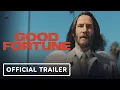 Download Lagu Good Fortune - Official Trailer (2025) Keanu Reeves, Seth Rogan, Aziz Ansari