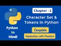 Character Set and Tokens in Python Literals in Python String Literals in Python Numeric Lit